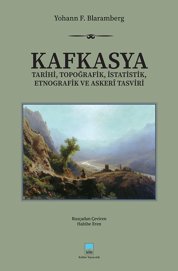 Kafkasya Tarihi, Topoğrafik, İstatistik, Etnografik ve Askeri Tasviri