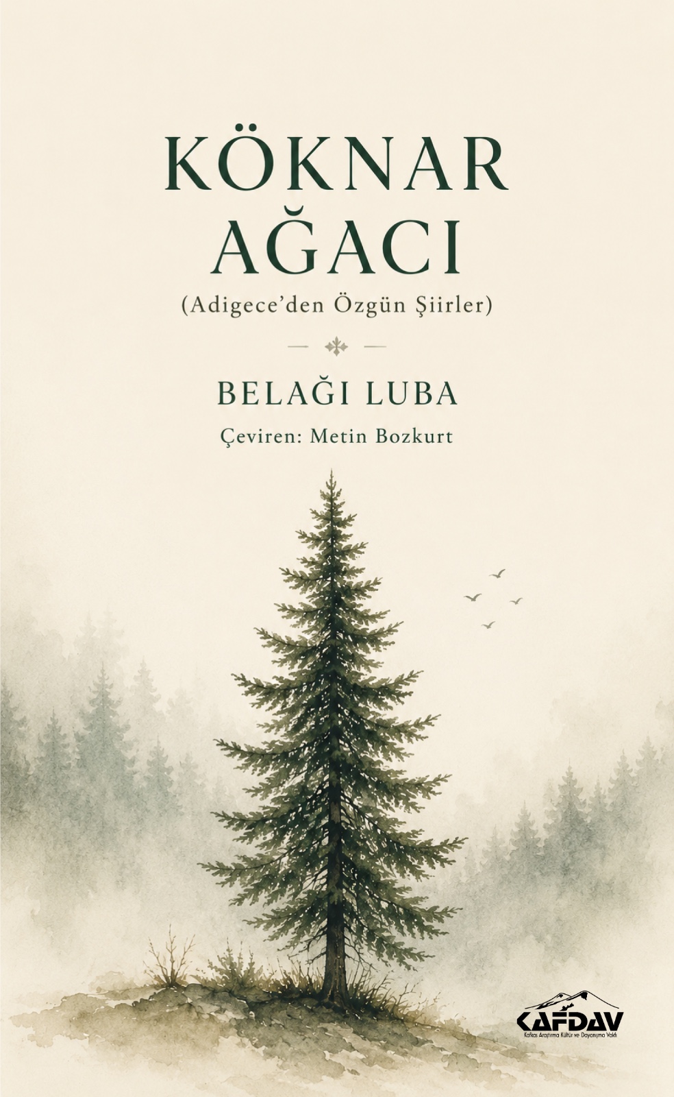 Köknar Ağacı (Adigece'den Özgün Şiirler)